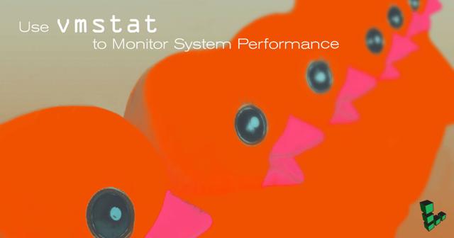 use-vmstat-to-monitor-system-performance.jpg