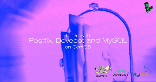 Email-with-Postfix-Dovecot-and-MySQL-on-CentOS-smg.jpg